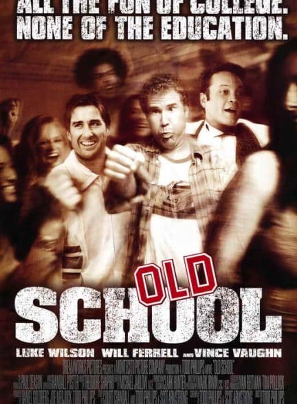 (2003) Old School | مدرسه قدیمی
