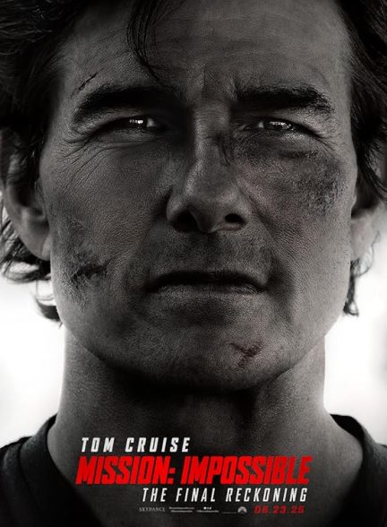 (2025) Mission: Impossible – The Final Reckoning | ماموریت غیرممکن 8 : محاسبه نهایی